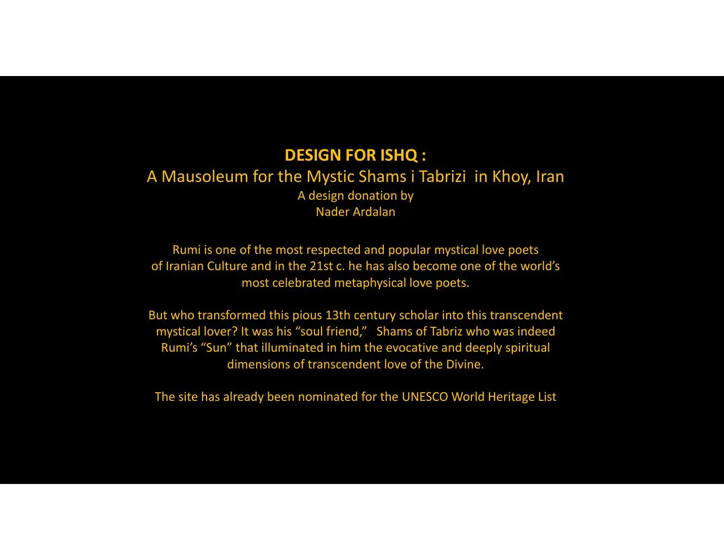 Design for Ishq and Shams-i Tabrizi narrative